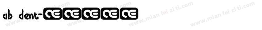 ab dent字体转换
